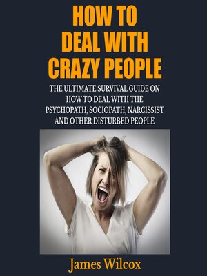 cover image of How to Deal With Crazy People